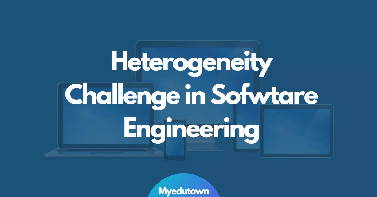 Heterogeneity Challenge in software engineering