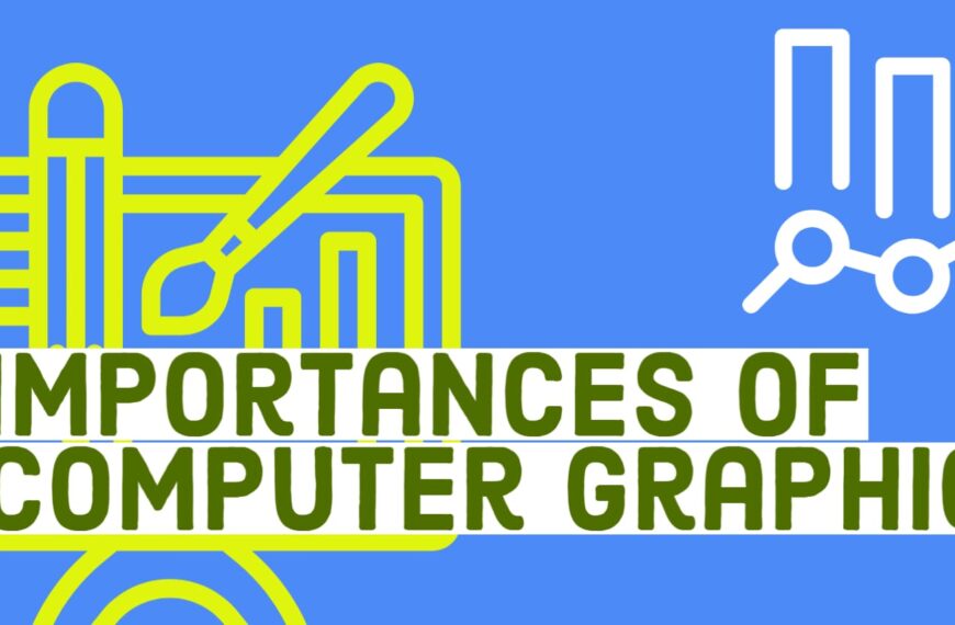 5 Importances of computer grahics