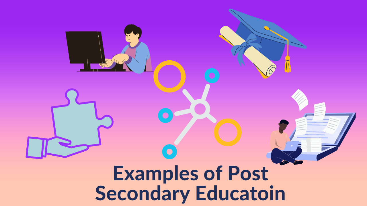 6 Examples Of Post Secondary Education