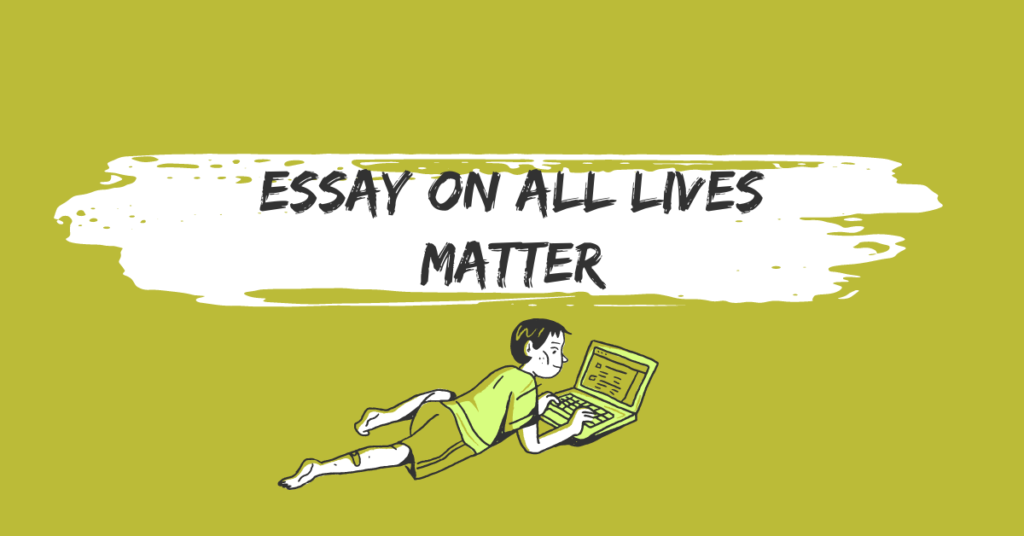 Argumentative essay on all lives matter