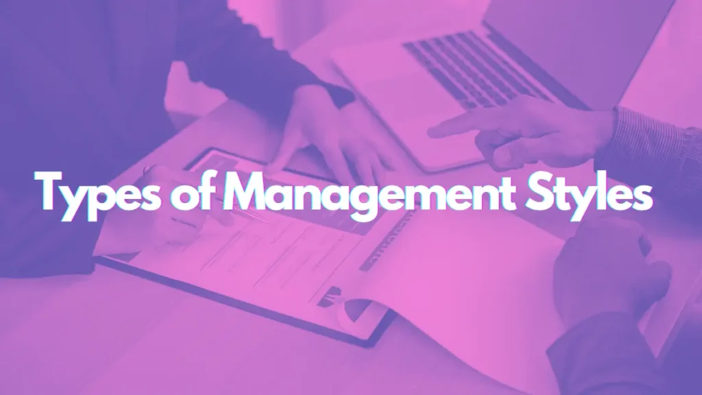 Types of management styles