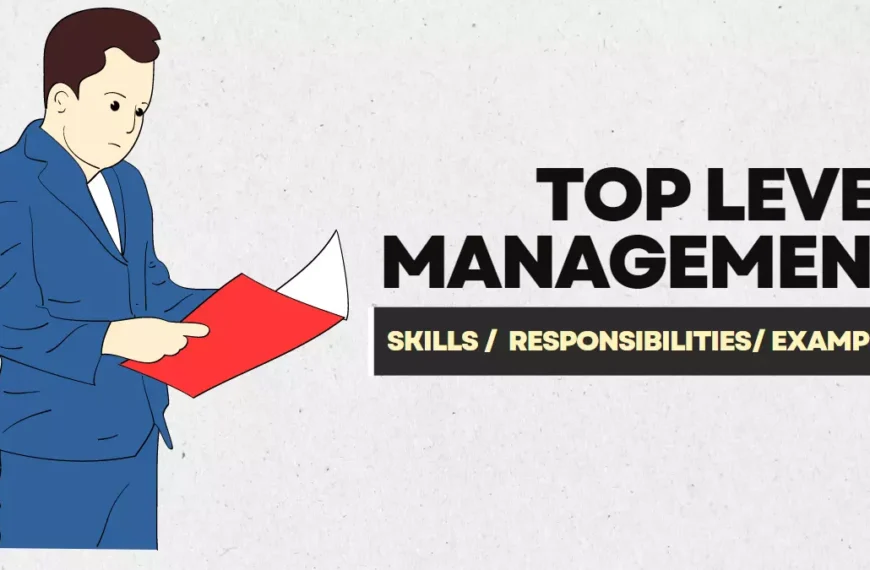 Top level management