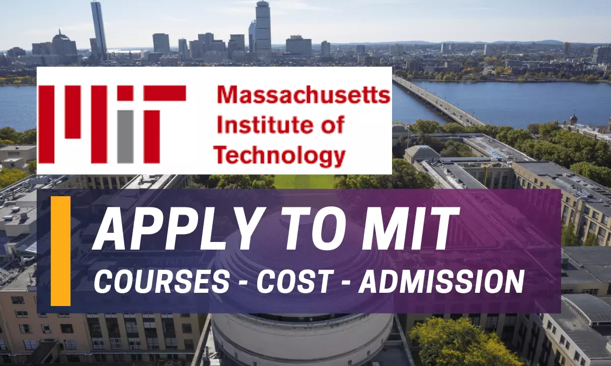 Massachusetts Institute Of Technology (MIT) - Courses, Cost, Admission