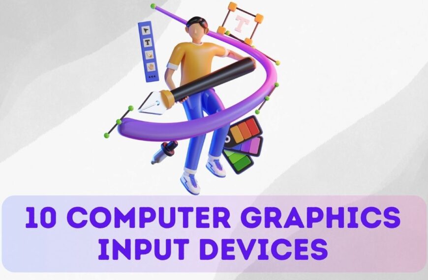 10 Computer Graphics Input Devices