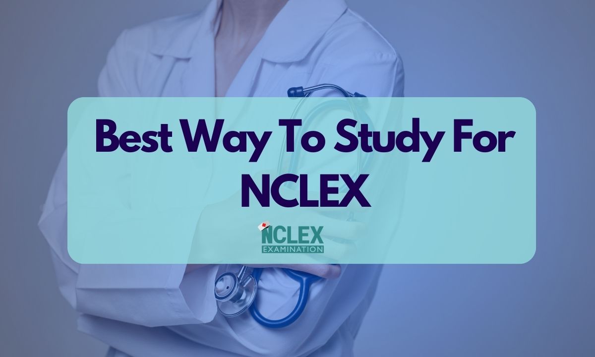 Best Way To Study For NCLEX