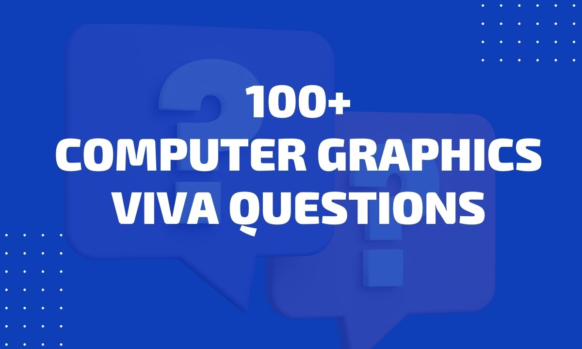 Viva questions for computer graphics